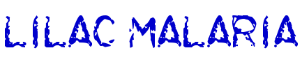 Lilac Malaria font